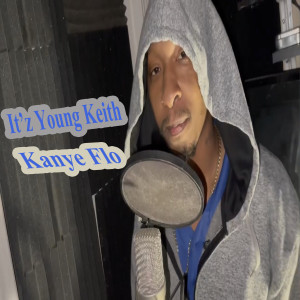 Album Kanye Flo (Explicit) from It'z Young Keith