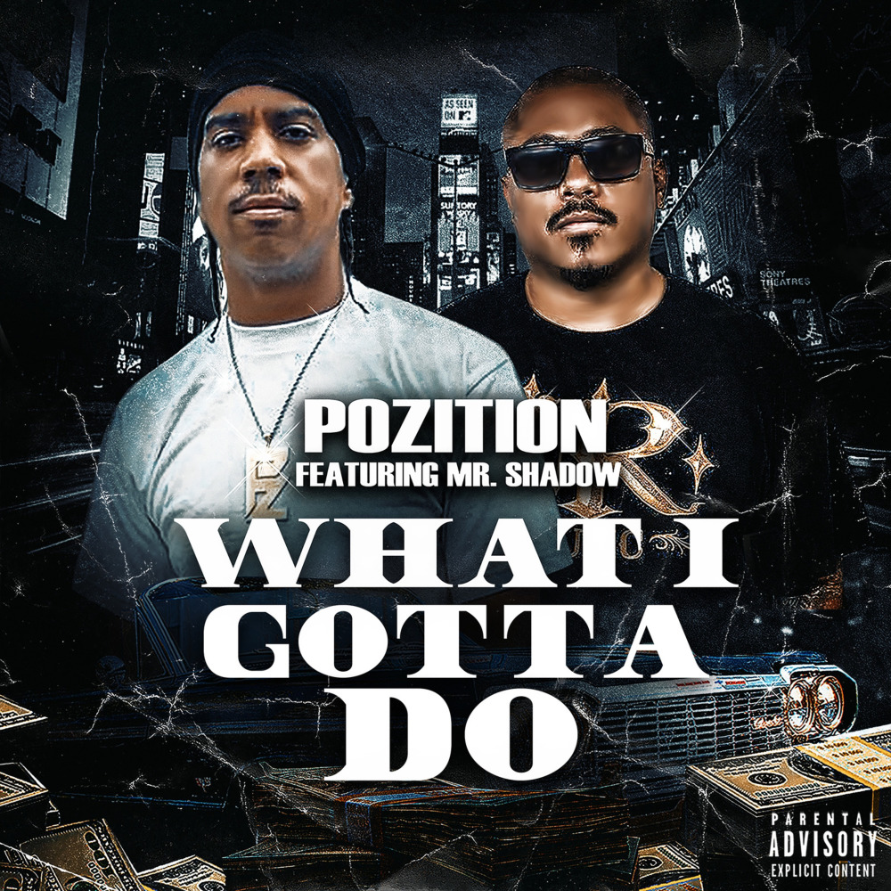 What I Gotta Do (Explicit)