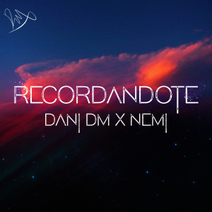 อัลบัม Recordandote (Explicit) ศิลปิน Dani Dm
