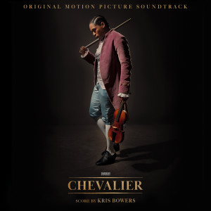 Joseph Bologne, Chevalier de Saint-Georges的專輯Chevalier (Original Motion Picture Soundtrack)