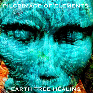 Earth Tree Healing的專輯Pilgrimage of Elements
