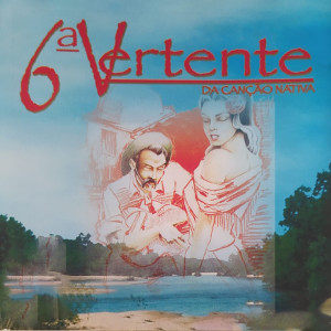 Various Artists的專輯6ª Vertente da Canção Nativa