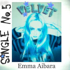 ดาวน์โหลดและฟังเพลง Velvet พร้อมเนื้อเพลงจาก Emma Aibara