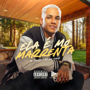 ดาวน์โหลดและฟังเพลง Ela é Mó Marrenta (Explicit) พร้อมเนื้อเพลงจาก MC Tairon