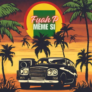 Album Même Si from Fyah P