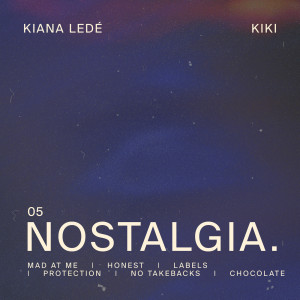Kiana Ledé的專輯Nostalgia (Explicit)