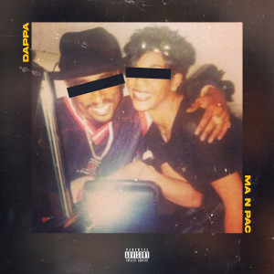 Album Ma n Pac (Explicit) from Dappa
