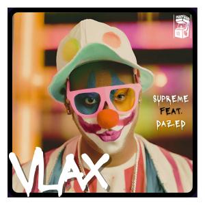 อัลบัม Vlax (feat. Dazed) [Explicit] ศิลปิน Supreme