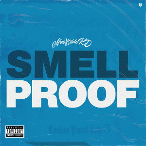 Listen to Smell Proof (Explicit) song with lyrics from NAWFSIDE KD
