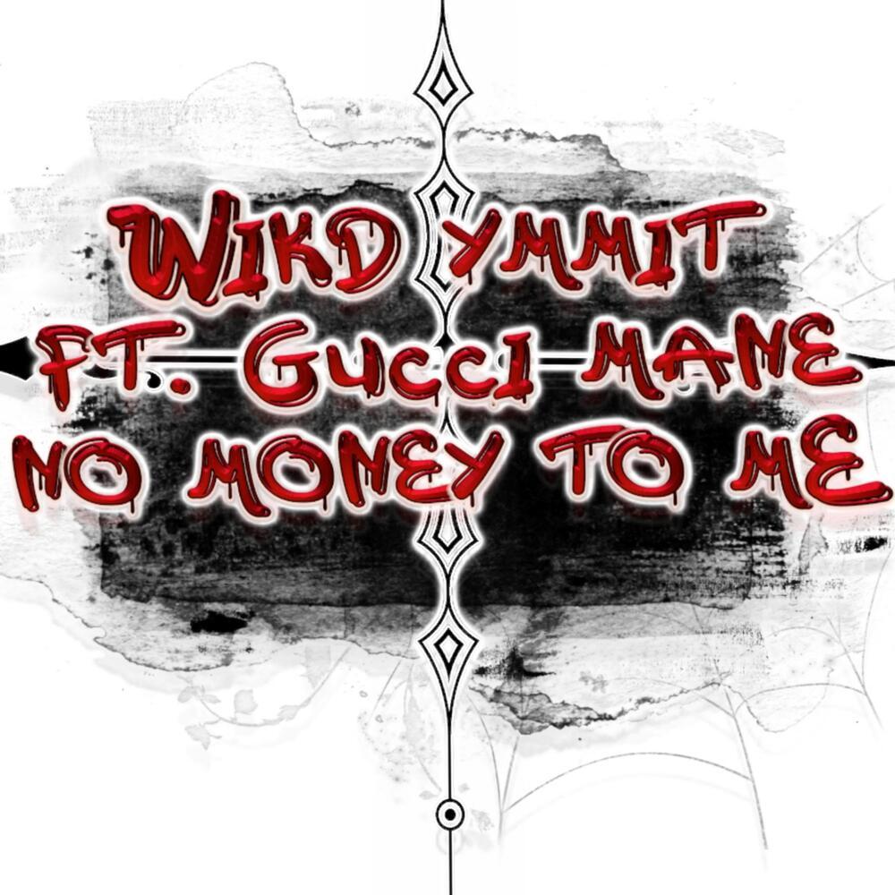 No Money To Me (Explicit)