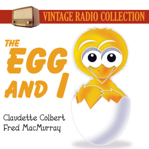 ดาวน์โหลดและฟังเพลง The Egg and I พร้อมเนื้อเพลงจาก Claudette Colbert