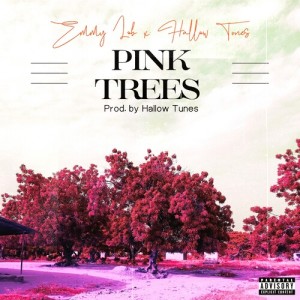 Listen to Pink Trees (Explicit) song with lyrics from Emmy Lob