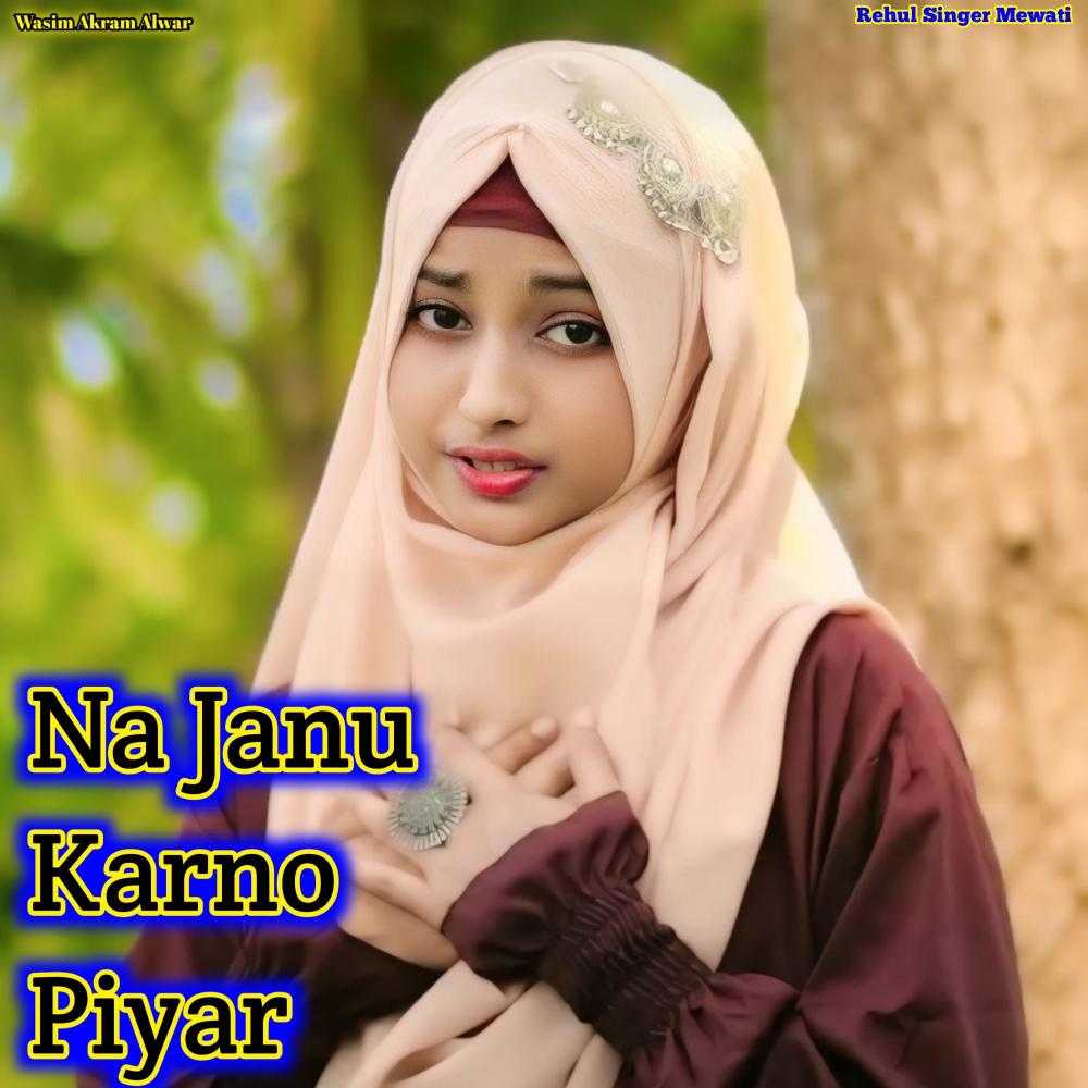 Na Janu Karno Piyar