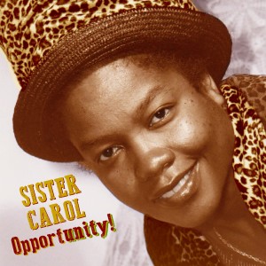 Sister Carol的專輯Opportunity