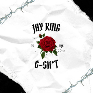 Jay King的專輯G-Shit (Explicit)