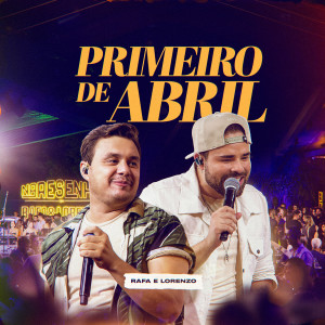 อัลบัม Primeiro de Abril (Ao Vivo) ศิลปิน Rafa
