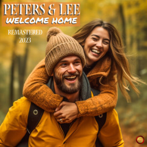 Peters & Lee的專輯Welcome Home (Remastered 2023)