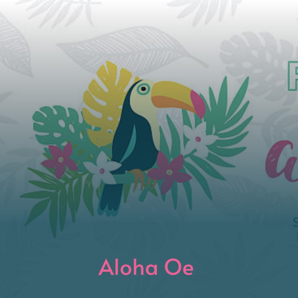 Aloha Oe