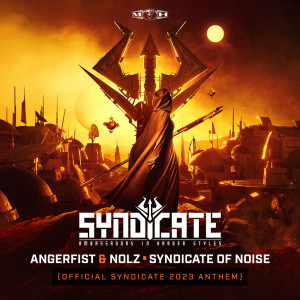 Album Syndicate Of Noise (Official SYNDICATE 2023 Anthem) from Angerfist