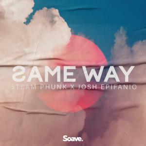 收听Steam Phunk的Same Way歌词歌曲