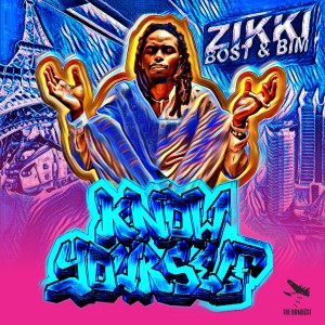 Zikki的專輯Know Yourself (Explicit)