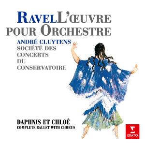 Andre Cluytens的專輯Ravel: Daphnis et Chloé, M. 57