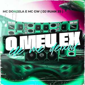收聽MC Donzela的O MEU EX ELE ME DEIXOU (Explicit)歌詞歌曲