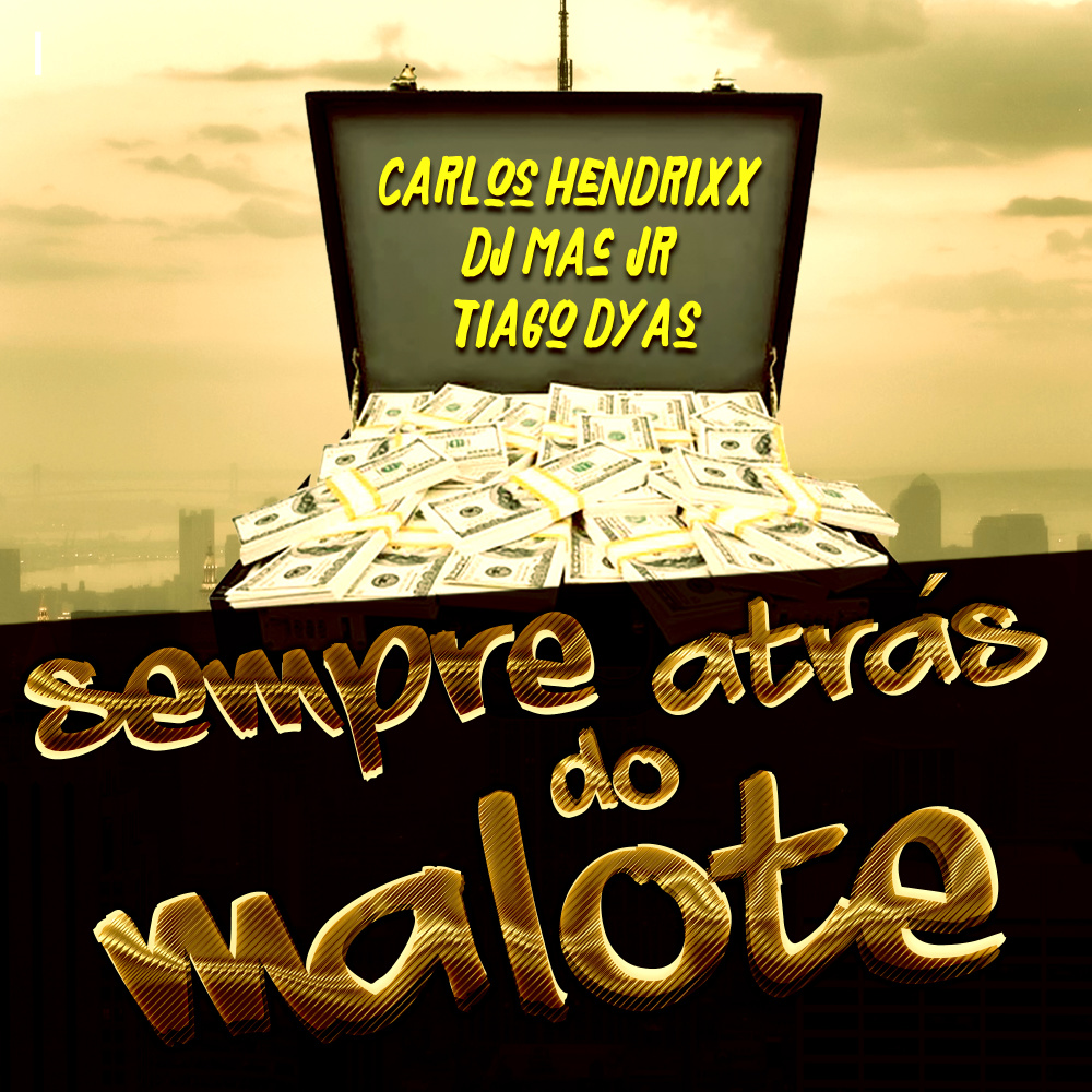 Sempre Atrás do Malote (Explicit)