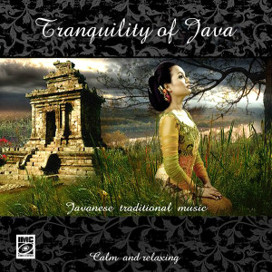 Tranquility of Java (Calm and Relaxing Javanese Traditional Music)