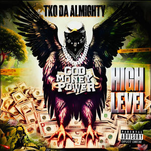 Tko da Almighty的專輯High Level (Explicit)