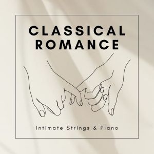 Royal Philharmonic Orchestra的專輯Classical Romance Intimate Strings & Piano