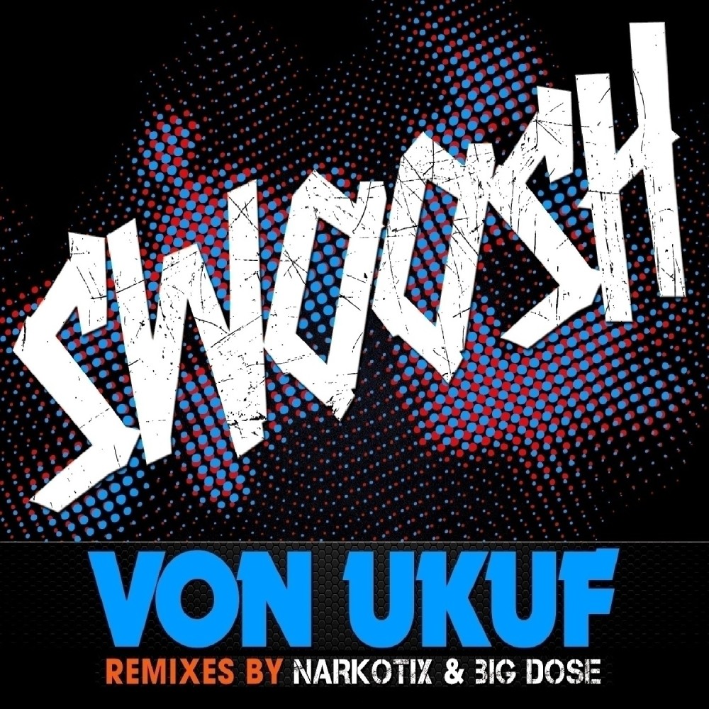 Swoosh (Big Dose This is DubStep Remix)