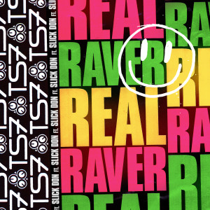 收聽TS7的Real Raver歌詞歌曲