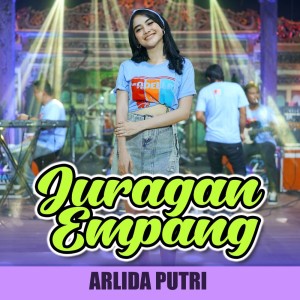 收聽Arlida Putri的Juragan Empang歌詞歌曲