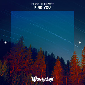 Rome in Silver的專輯Find You - Single