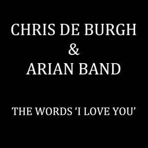 Arian Band的專輯The Words 'I Love You' (Radio Edit)