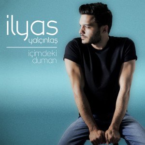 Dengarkan İçimdeki Duman lagu dari İlyas Yalçıntaş dengan lirik