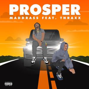 收聽Maddrass的MADDRASS PROSPER (feat. THRAXX)歌詞歌曲