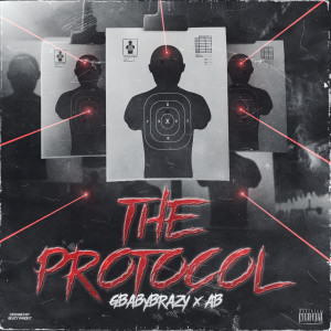 Gbabybrazy的专辑The Protocol (Explicit)