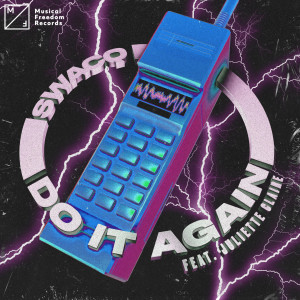 收聽SWACQ的Do It Again (feat. Juliette Claire)歌詞歌曲