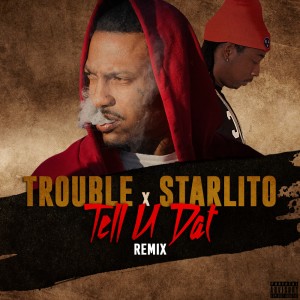 Tell U Dat (Remix) - Single
