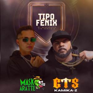 ดาวน์โหลดและฟังเพลง Tipo Fenix (Explicit) พร้อมเนื้อเพลงจาก DJ MASKARATTE
