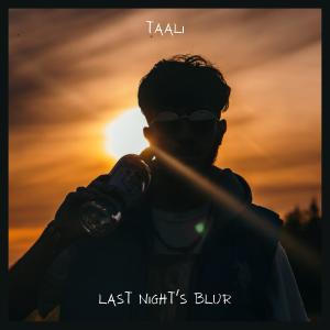 Taali的專輯Last Night's Blur