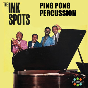 Album Ping Pong Percussion from The Ink Spots