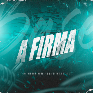Listen to A Firma song with lyrics from Mc Menor Vini