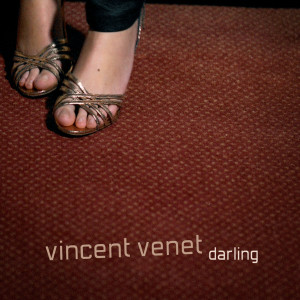Listen to Darling song with lyrics from Vincent Venet