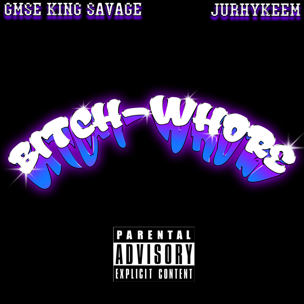 BITCH - WHORE (Explicit)
