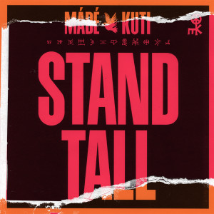 Made Kuti的专辑Stand Tall