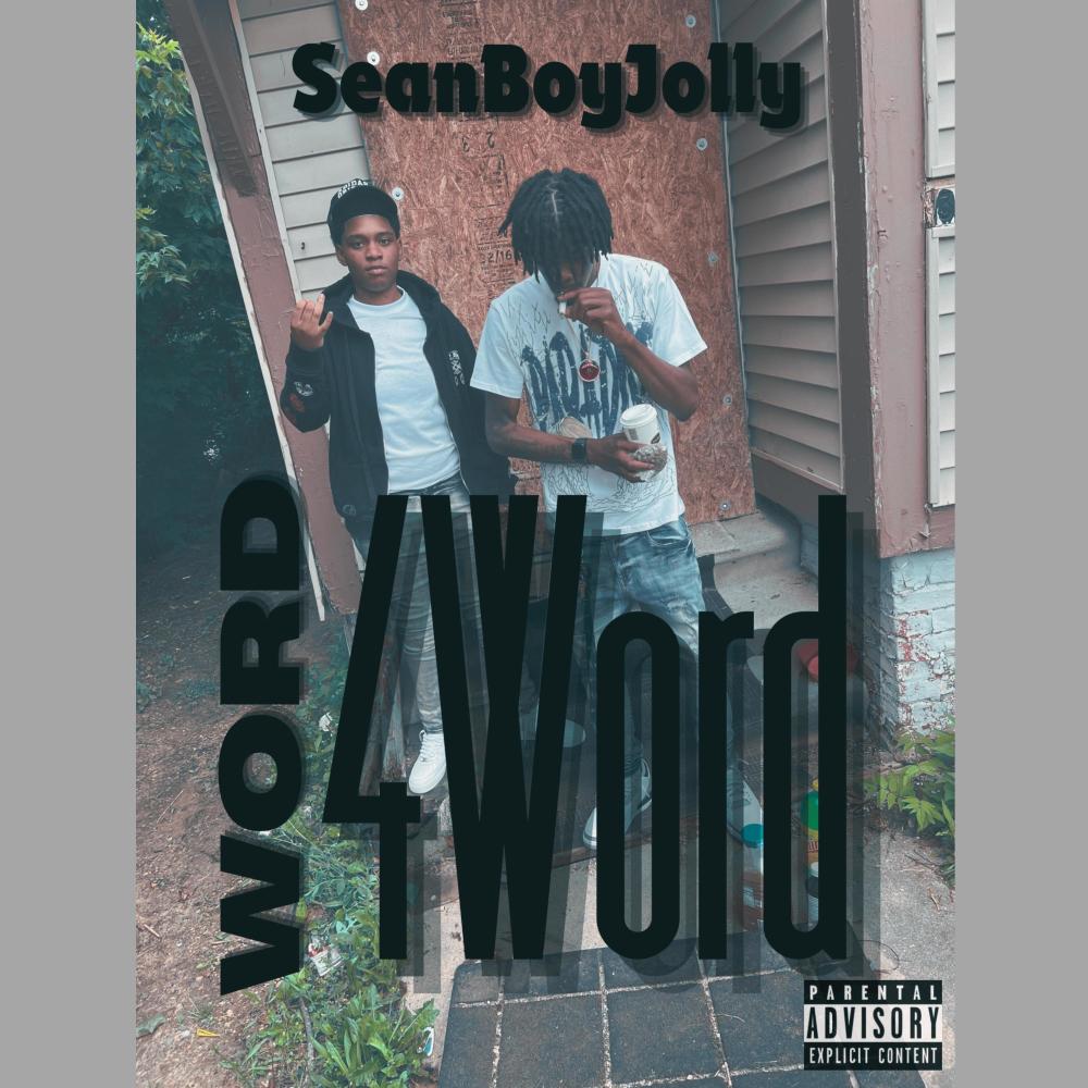 Word4Word (feat. SeanBoyJolly) (Explicit)