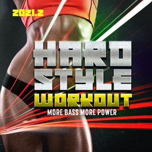 Hardstyle Workout 2021.2 (Explicit) dari Various Artists